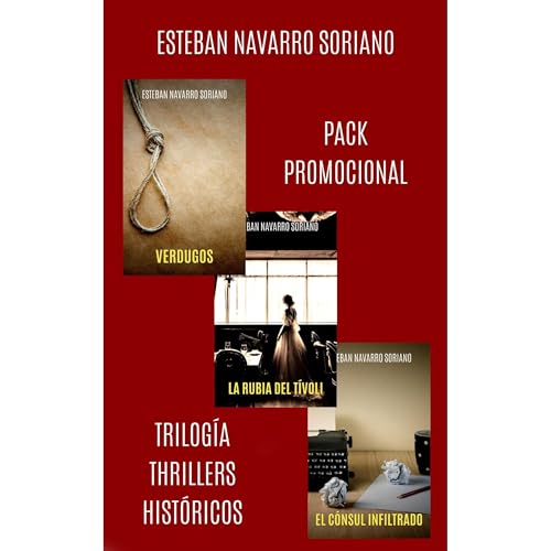 TRILOG&Iacute;A THRILLERS HIST&Oacute;RICOS Audiolibro Por Esteban Navarro Soriano arte de portada