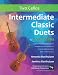 Intermediate Classic Duets for Two Cellos: 22 Classical and Traditional pieces arranged especially for equal players of intermediate standard. Most are in easy keys.