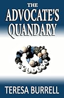 The Advocate's Quandary: Legal Suspense Murder Mystery (The Advocate Series) 1938680367 Book Cover