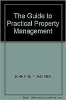 The Guide to Practical Property Management 0070028435 Book Cover