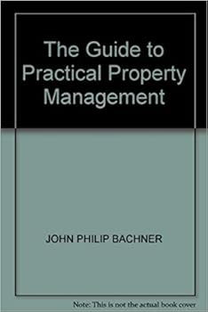 Hardcover The Guide to Practical Property Management Book