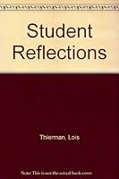 Student Reflections B00911T0V4 Book Cover