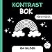 Kontrast Bok f&Atilde;&para;r Nyf&Atilde;&para;dda: Min F&Atilde;&para;rsta Svartvita Bilderbok | Visuell Stimulering f&Atilde;&para;r att Utveckla Bebisars Hj&Atilde;&curren;rnor Genom Svarta och vita Former (Swedish Edition)