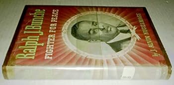 RALPH J. BUNCH: FIGHTER FOR PEACE