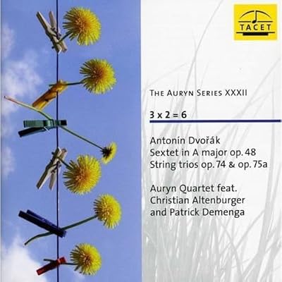 Dvorak: Sextet In A Major Op. 48, String Trios Op. 74 & 75