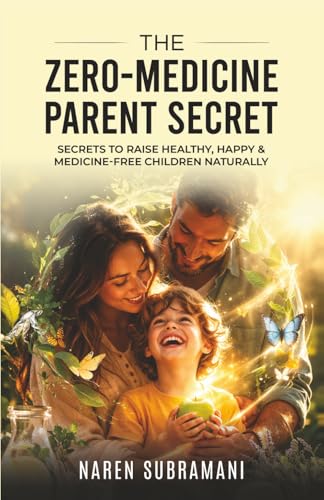The Zero-Medicine Parent Secret