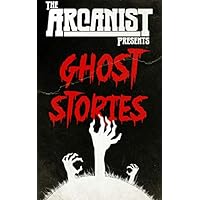 The Arcanist: Ghost Stories