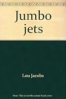 Jumbo jets 0672522802 Book Cover
