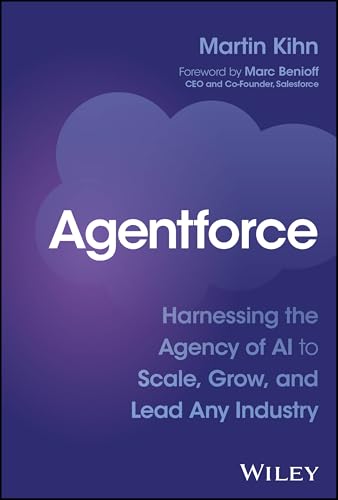 Portada de Agentforce: Harnessing the Agency of AI to Scale, Grow, and Lead Any Industry