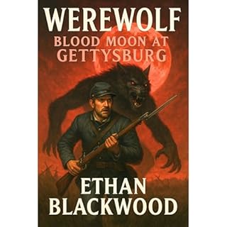 WEREWOLF - Blood Moon at Gettysburg Audiolibro Por Ethan Blackwood arte de portada