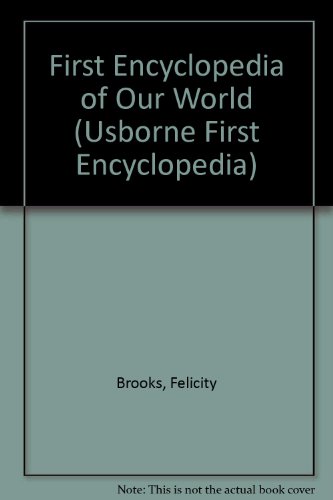 First Encyclopedia of Our World 1580864279 Book Cover
