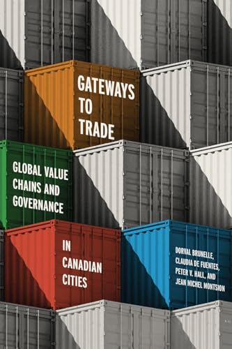 Gateways to Trade: Global Value Chains and Governance in Canadian Cities