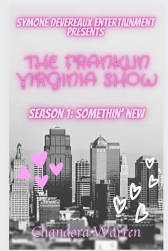 The Franklin Virginia Show: Season 1: Somethin' New