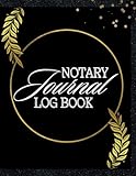 Notary Journal Log Book: 200 Entries to Record the Notarial Act with Two Entries per Page for Signing Agents and Notaries