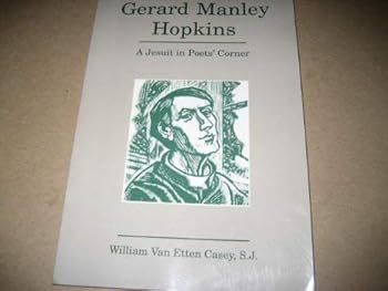 Paperback Gerard Manley Hopkins: A Jesuit in poets' corner (A Campion book) Book
