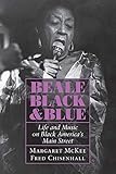  Beale Black & Blue: Life and Music on Black America\'s Main Street