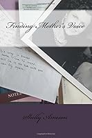 Finding Mother's Voice 1535071095 Book Cover