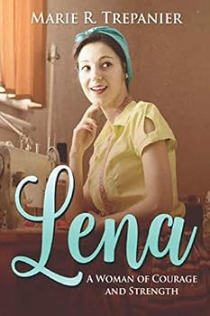 Paperback Lena: A Woman of Courage and Strength Book