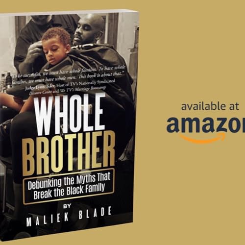 Author Maliek Blade: Whole Brother