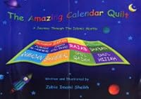 The Amazing Calendar Quilt: A Journey Through the Islamic Months 1842000616 Book Cover