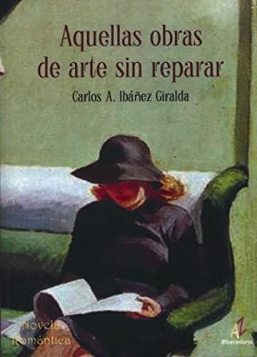 Aquellas Obras de Arte sin Reparar