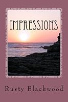 Impressions: Poetic Rhythm in Emotion 1466296348 Book Cover