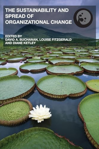 The Spread and Sustainability of Organizational Change: Modernizing Healthcare