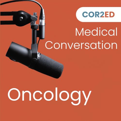 COR2ED - Oncology Medical Conversation cover art
