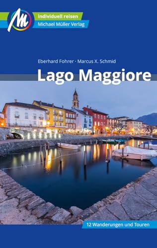 Lago Maggiore Reiseführer Michael Müller Verlag: Individuell reisen mit vielen praktischen Tipps (MM-Reisen)., 15 €
