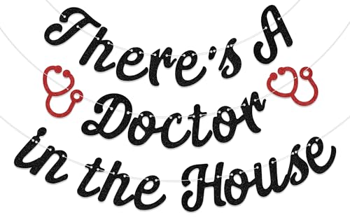 Cartel con texto en inglés "There's a Doctor in the House", Felicitaciones Future Doctor, letrero de sobreviviente de la escuela de medicina 2025, decoración de fiesta de graduación, negro y rojo