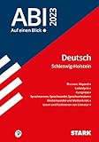 STARK Abi - auf einen Blick! Deutsch Schleswig-Holstein 2023