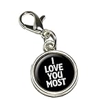 Graphics and More I Love You Most on Black Antiqued Bracelet Pendant Zipper Pull Charm with Lobster Clasp