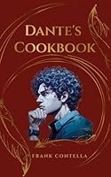 Dante's Cookbook B0D9WXSXVV Book Cover