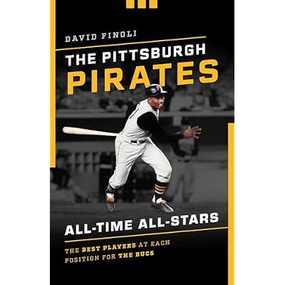 The Pittsburgh Pirates All-Time All-Stars