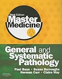 Master Medicine: General and Systematic Pathology