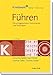 Führen: Die erfolgreichsten Instrumente und Techniken (Kienbaum bei Haufe) - Johannes Sattler, Lars Förster, Thomas Saller, Thomas Studer