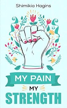 Paperback My Pain My Strength Book