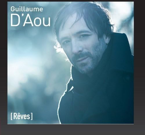 Rêves [Audio CD] Guillaume D'aou