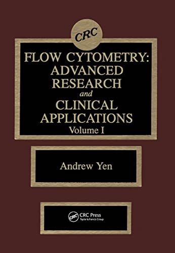 Flow Cytometry: Advanced Research and Clinical Applications, Volume I