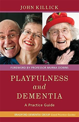 Playfulness and Dementia: a Practice Guide