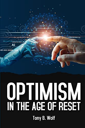 Optimism: In the Age of Reset