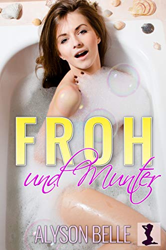 Froh Und Munter Froh Und Munter