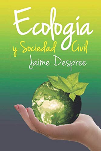 Ecología y sociedad civil: Teoría del Estado Social y Ecológico