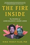 The Fire Inside: The Dharma of James Baldwin and Audre Lorde
