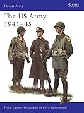 U.S. Army 1941-45 (Men at Arms Series, 70)