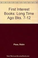 First Interest Books: Long Time Ago Bks. 7-12 0602221676 Book Cover