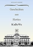  Geschichten aus Herties KaDeWe: Erlebniskaufhaus des Westens