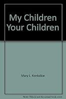 My Children, Your Children 0806226943 Book Cover