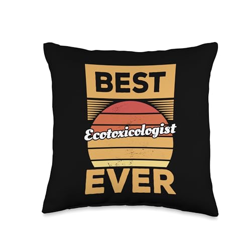 Ecotoxicology Gift For An Ecotoxicologist - Ecotoxicology Gift For An Ecotoxicologist Vintage Best Ecotoxicologist Ever Ecotoxicology Throw Pillow, 16x16, Multicolor