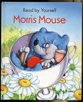 Morris Mouse 0861127366 Book Cover